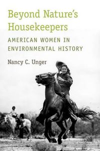 Cover image for Beyond Nature's Housekeepers: American Women in Environmental History