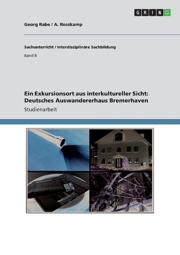 Cover image for Ein Exkursionsort aus interkultureller Sicht: Deutsches Auswandererhaus Bremerhaven