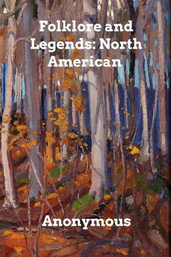 Cover image for Folklore and Legends: North American Indian