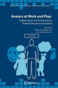 Cover image for Avatars at Work and Play: Collaboration and Interaction in Shared Virtual Environments