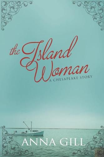 Cover image for The Island Woman: A Chesapeake Story