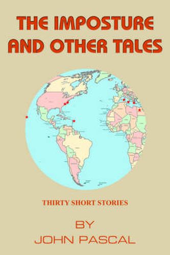 Cover image for The Imposture and Other Tales: Thirty Short Stories by John Pascal