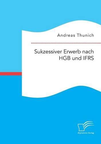 Cover image for Sukzessiver Erwerb nach HGB und IFRS