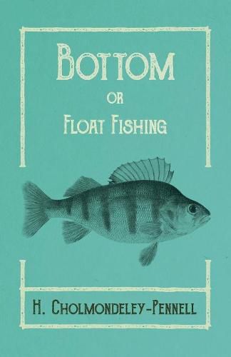 Cover image for Bottom or Float-Fishing