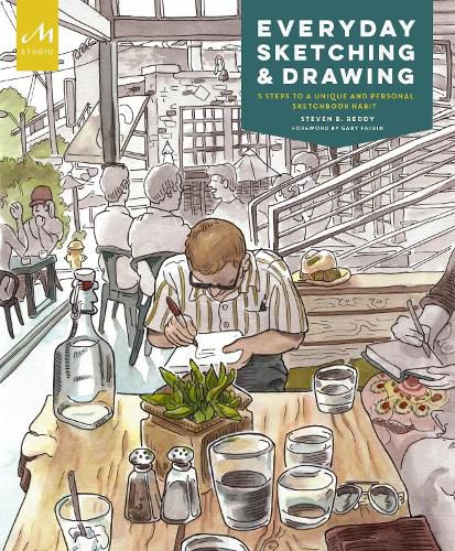 Cover image for Everyday Sketching and Drawing: Five Steps to a Unique and Personal Sketchbook Habit