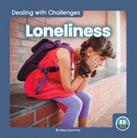 Cover image for Dealing with Challenges: Loneliness