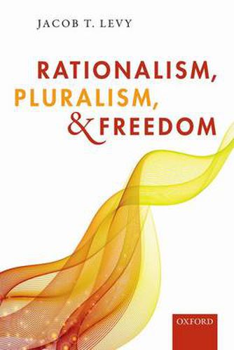 Cover image for Rationalism, Pluralism, and Freedom
