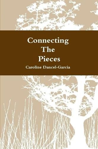 Cover image for Connecting the Pieces: A Family's Life Story