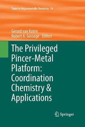 Cover image for The Privileged Pincer-Metal Platform: Coordination Chemistry & Applications