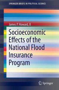 Cover image for Socioeconomic Effects of the National Flood Insurance Program