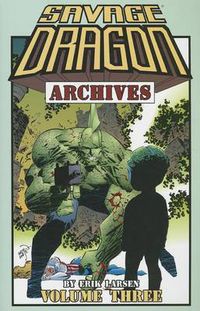 Cover image for Savage Dragon Archives Volume 3