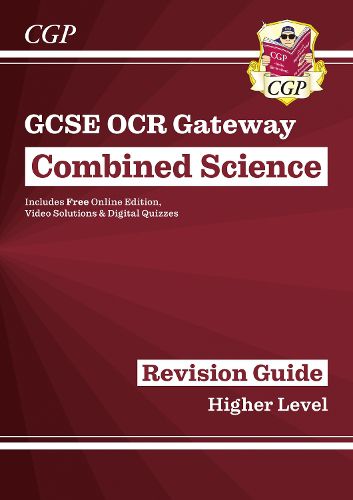 Grade 9-1 GCSE Combined Science: OCR Gateway Revision Guide with Online Edition - Higher