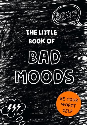 The Little Book of BAD MOODS: (A cathartic activity book)