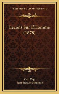 Cover image for Lecons Sur L'Homme (1878)