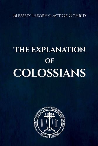 Cover image for The Explanation of Colossians