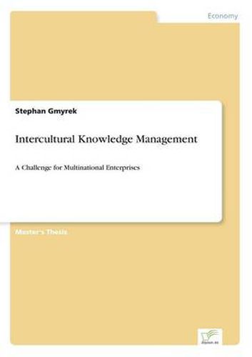 Cover image for Intercultural Knowledge Management: A Challenge for Multinational Enterprises