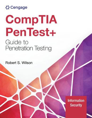 CompTIA PenTest+ Guide to Penetration Testing