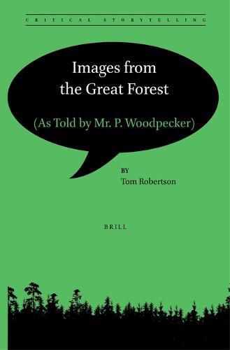 Cover image for Images from the Great Forest: (As Told by Mr. P. Woodpecker)