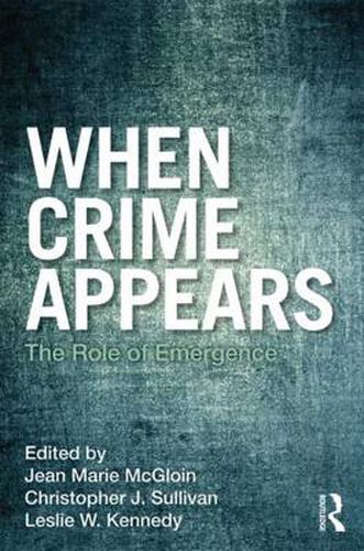 Cover image for When Crime Appears: The Role of Emergence