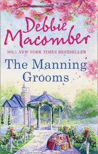 Cover image for The Manning Grooms: Bride on the Loose / Same Time, Next Year