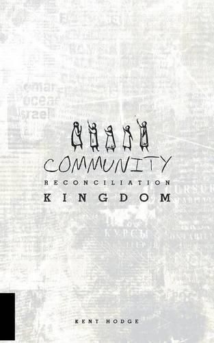 Cover image for Community Reconciliation Kingdom