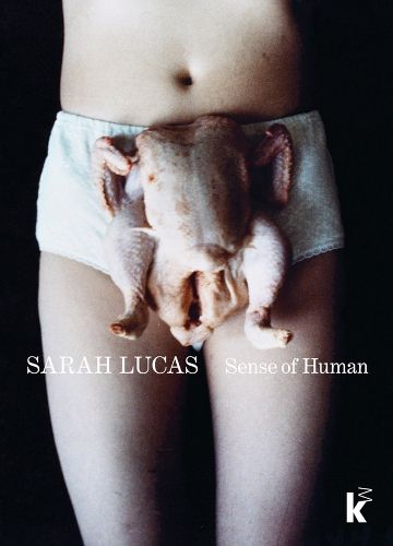 Cover image for Sarah Lucas - Sense of Human