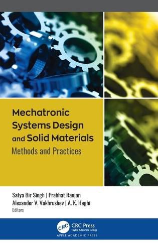 Cover image for Mechatronic Systems Design and Solid Materials: Methods and Practices