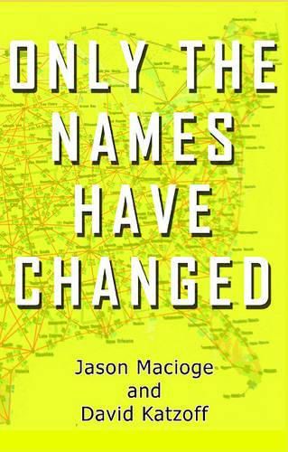 Cover image for Only the Names Have Changed