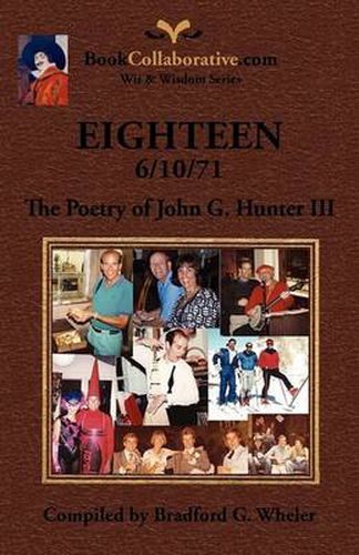 Cover image for Eighteen 6/10/71 the Poetry of John G. Hunter III