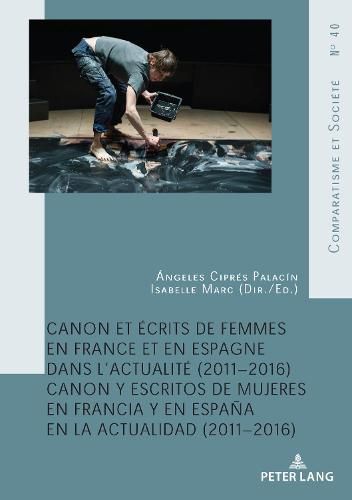 Cover image for Canon Et Ecrits de Femmes En France Et En Espagne Dans l'Actualite (2011-2016): Canon Y Escritos de Mujeres En Francia Y En Espana En La Actualidad (2011-2016)