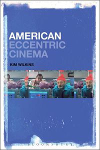 Cover image for American Eccentric Cinema