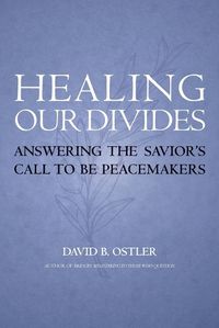 Cover image for Healing Our Divides