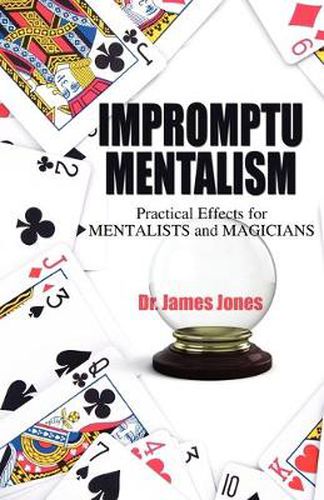 Cover image for Impromptu Mentalism: Practical Effects for Mentalists and Magicians