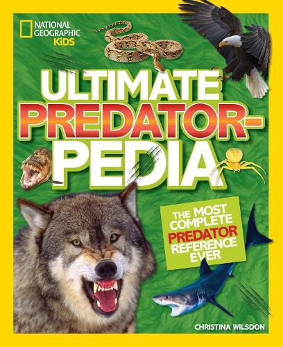 Cover image for Ultimate Predatorpedia: The Most Complete Predator Reference Ever