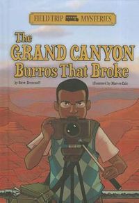 Cover image for Field Trip Mysteries: The Grand Canyon Burros That Broke