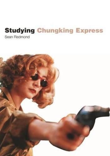 Cover image for Studying Chungking Express: Student Edition