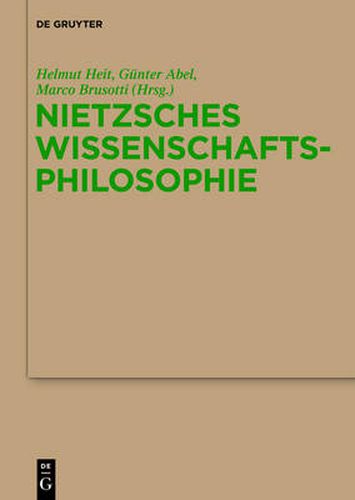 Cover image for Nietzsches Wissenschaftsphilosophie: Hintergrunde, Wirkungen Und Aktualitat