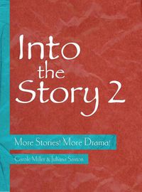 Cover image for Into the Story 2: More Stories! More Drama!