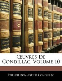 Cover image for Uvres de Condillac, Volume 10