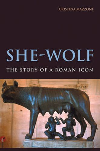 Cover image for She-Wolf: The Story of a Roman Icon