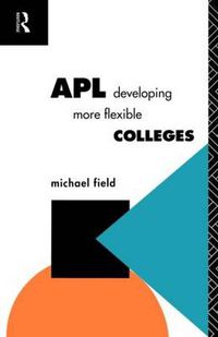 Cover image for APL: Developing more flexible colleges