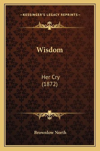 Wisdom: Her Cry (1872)