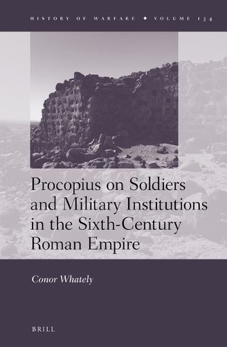 Cover image for Procopius on Soldiers and Military Institutions in the Sixth-Century Roman Empire