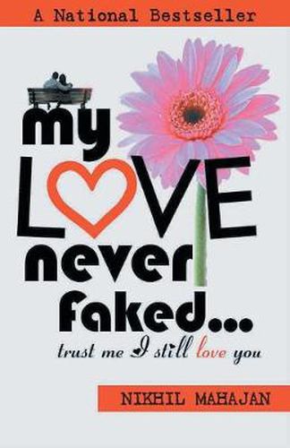 Cover image for My Love Never Faked...