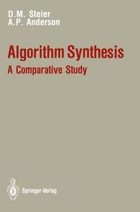 Cover image for Algorithm Synthesis: A Comparative Study