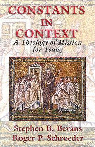 Cover image for Constants in Context: A Theology of Mission for Today