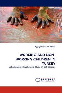 Cover image for Working and Non-Working Children in Turkey