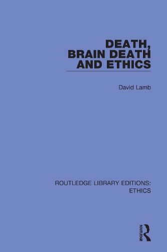 Cover image for Death, Brain Death and Ethics