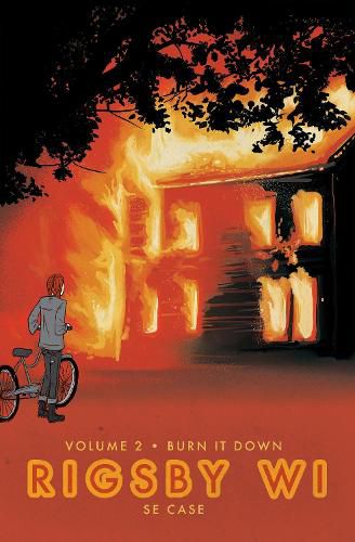 Cover image for Burn It Down: Rigsby WI Volume 2