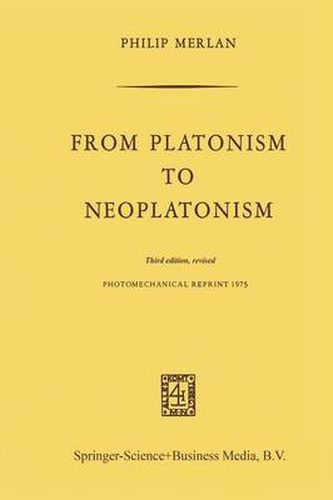 Cover image for From Platonism to Neoplatonism: Third Edition Revised